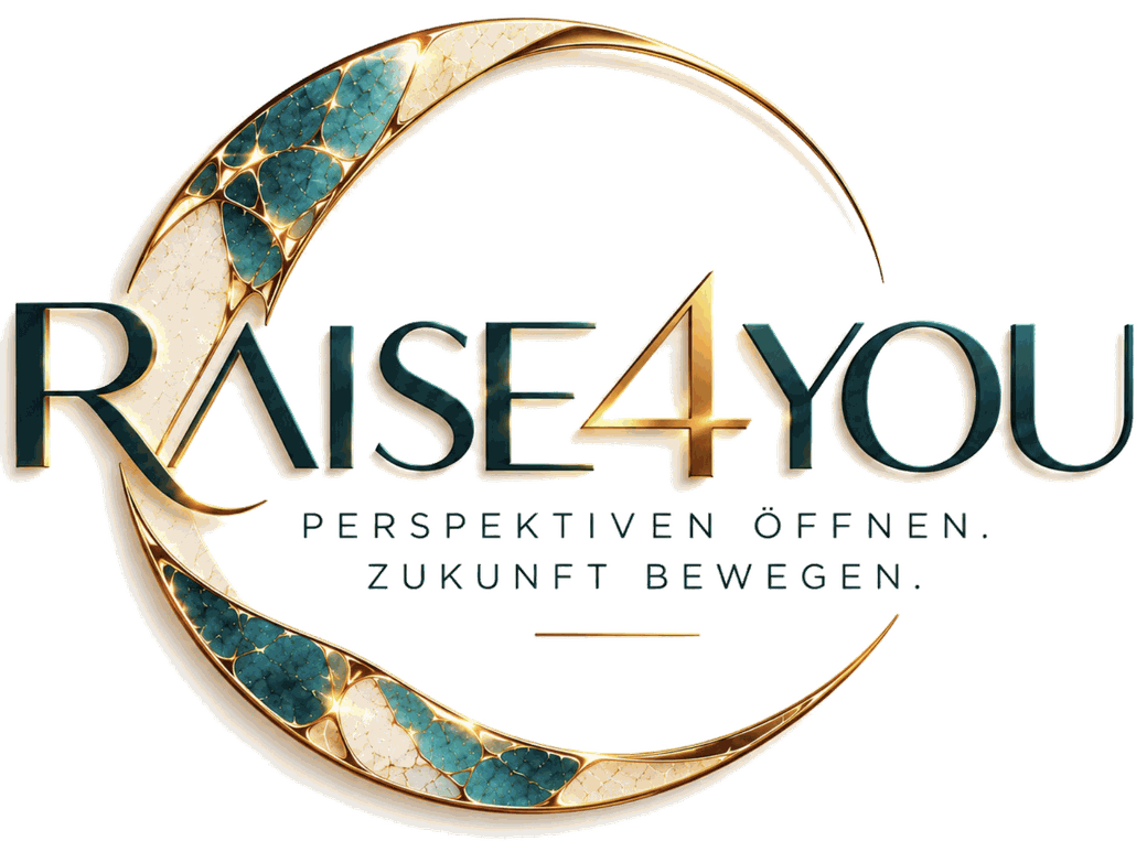 RAISE4YOU – Perspektiven öffnen. Zukunft bewegen.